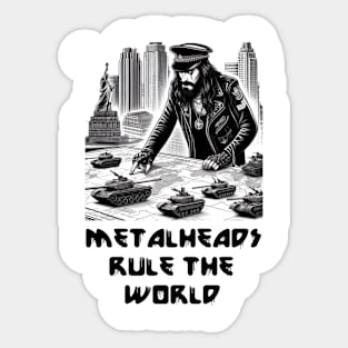 Metalheads rule the world Sticker